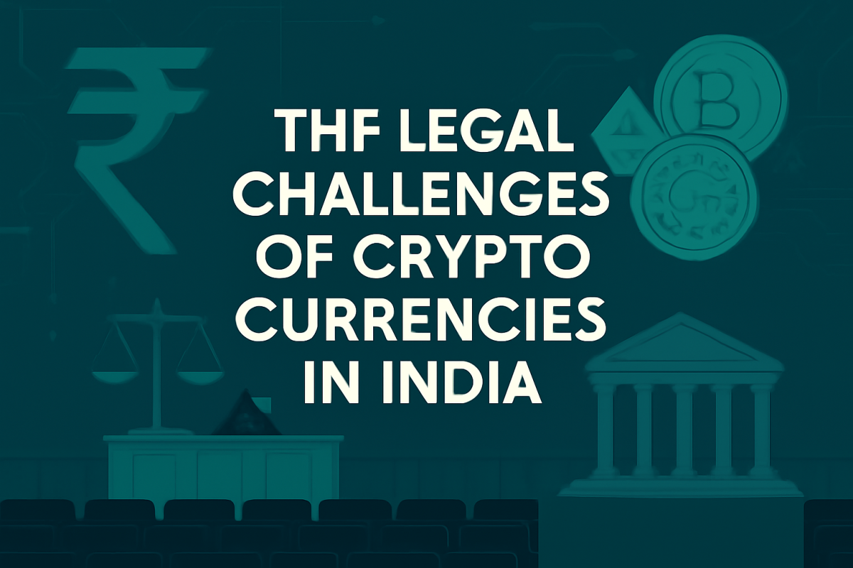 The Legal Challenges of Crypto Currencies in India